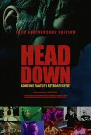 Head Down (10th Anniversary Edition) movie poster