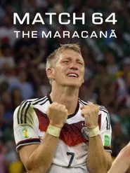 Match 64: The Maracanã movie poster