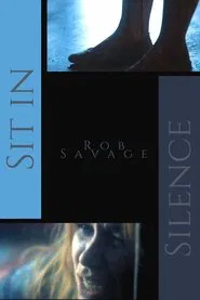 Sit in Silence movie poster