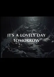 It's a Lovely Day Tomorrow movie poster