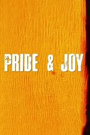 Pride & Joy movie poster