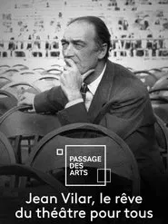 Jean Vilar, le rêve du théâtre pour tous movie poster