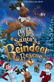 Elf Pets: Santa's Reindeer Rescue movie poster