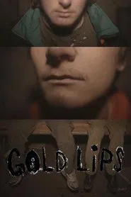 GOLD LIPS movie poster