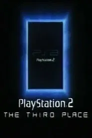 PlayStation 2: The Third Place movie poster