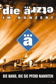 Die Ärzte: Die Band, die sie Pferd nannten movie poster
