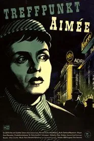 Treffpunkt Aimée movie poster