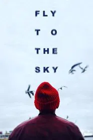 Fly To The Sky movie poster