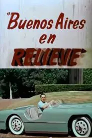 Buenos Aires in Relief movie poster