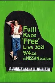 Fujii Kaze "Free" Live 2021 at NISSAN Stadium movie poster