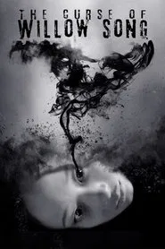 The Curse of Willow Song movie poster