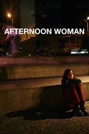 Afternoon Woman movie poster