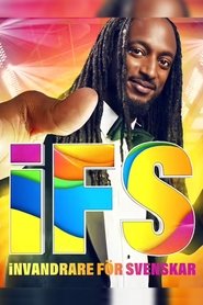 IFS - invandrare för svenskar tv show poster