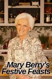 Mary Berry's Festive Feasts movie poster