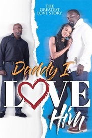 Daddy I Love Him movie poster