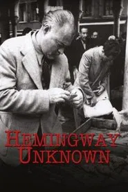 Hemingway Unknown movie poster