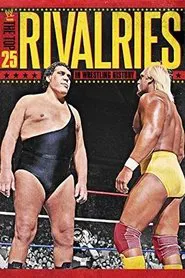 WWE: The Top 25 Rivalries in Wrestling History movie poster