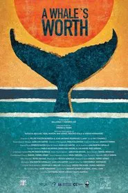A Whale’s Worth movie poster