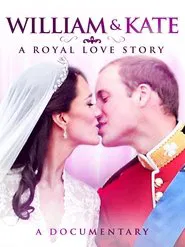 William & Katherine: A Royal Love Story movie poster
