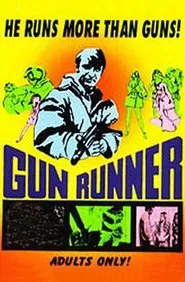 The Gun Runner movie poster