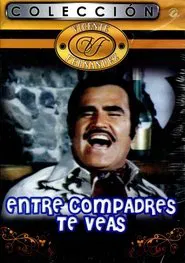 Entre compadres te veas movie poster