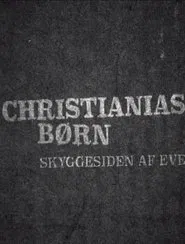 Christianias Børn: Skyggesiden af eventyret movie poster
