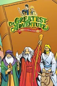 The Greatest Adventure: Stories from the Bible tv show poster