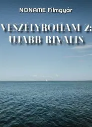 Poster do filme Veszélyroham 2: Újabb Rivális
