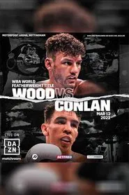 Leigh Wood vs. Michael Conlan movie poster