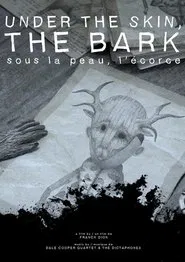 Under the Skin, the Bark movie poster