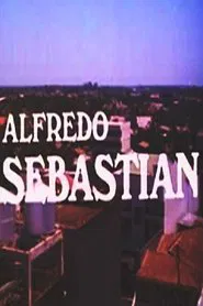 Alfredo Sebastian movie poster