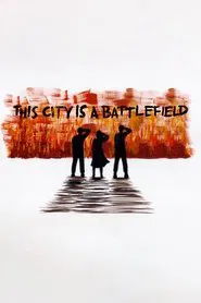 This City Is a Battlefield movie poster