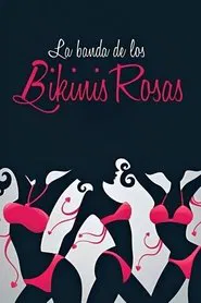 La banda de los bikinis rosas movie poster