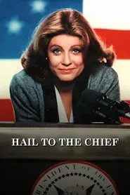 Hail to the Chief tv show poster