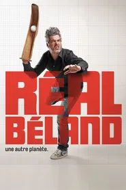 Réal Béland : Une autre planète movie poster