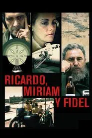 Poster do filme Ricardo, Miriam y Fidel