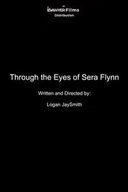 Through the Eyes of Sera Flynn movie poster