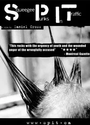 S.P.I.T.: Squeegee Punks In Traffic movie poster