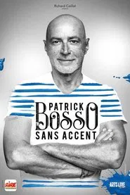 Patrick Bosso - Sans accent movie poster
