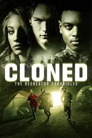 CLONED: The Recreator Chronicles movie poster