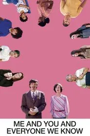 Poster do filme Me and You and Everyone We Know
