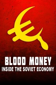 Blood Money: Inside the Soviet Economy movie poster