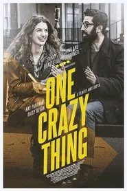 One Crazy Thing movie poster