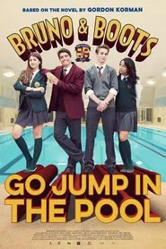 Bruno & Boots: Go Jump in the Pool movie poster