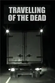 Travelling of the Dead movie poster