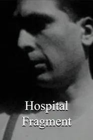Hospital Fragment movie poster