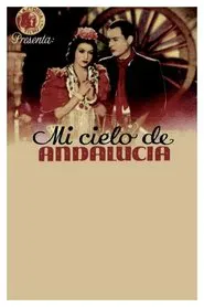 Mi cielo de Andalucía movie poster