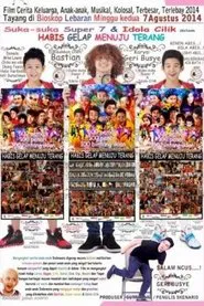 Suka-Suka Super 7: Habis Gelap Menuju Terang movie poster