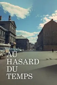Au hasard du temps movie poster
