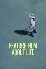 Feature Film About Life movie poster